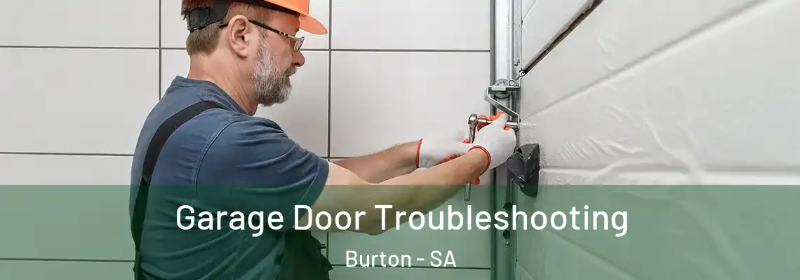  Garage Door Troubleshooting Burton - SA