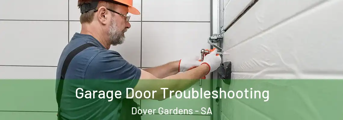 Garage Door Troubleshooting Dover Gardens - SA