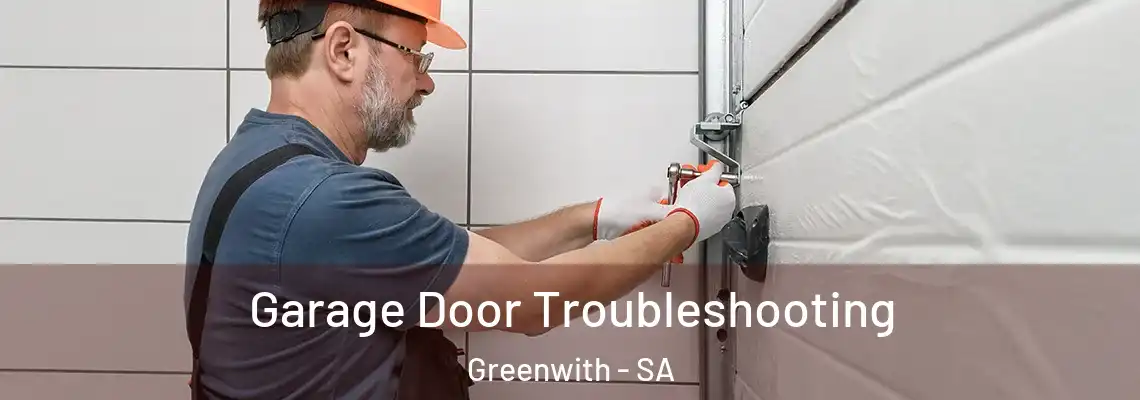  Garage Door Troubleshooting Greenwith - SA