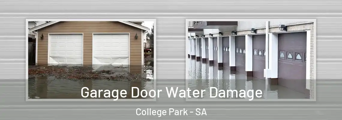 Garage Door Water Damage College Park - SA