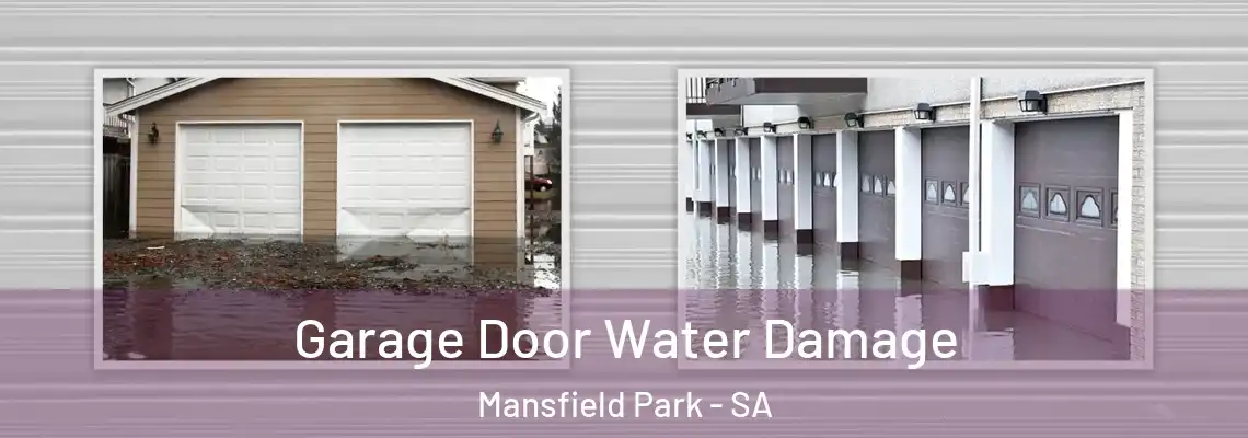  Garage Door Water Damage Mansfield Park - SA