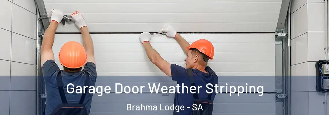  Garage Door Weather Stripping Brahma Lodge - SA