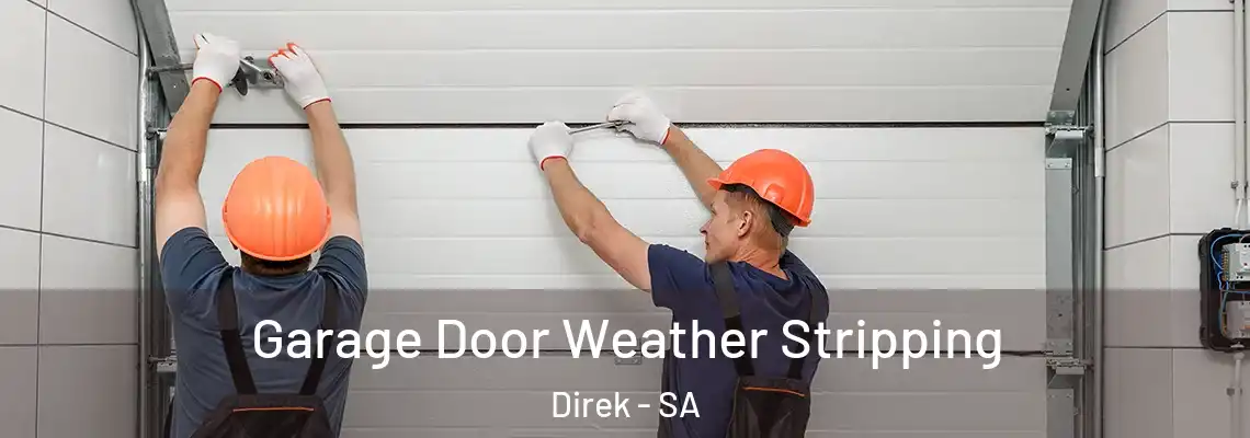  Garage Door Weather Stripping Direk - SA