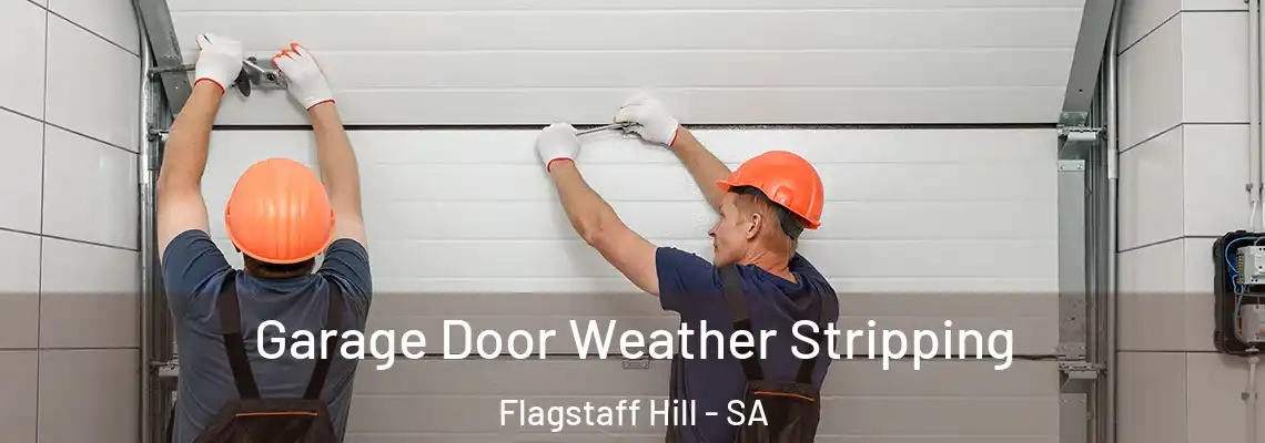  Garage Door Weather Stripping Flagstaff Hill - SA