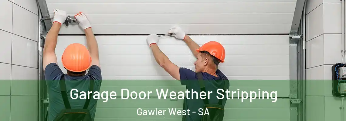  Garage Door Weather Stripping Gawler West - SA