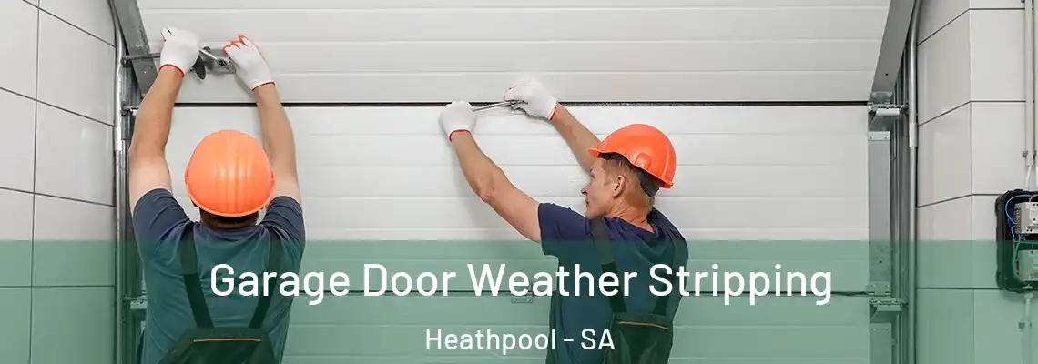  Garage Door Weather Stripping Heathpool - SA