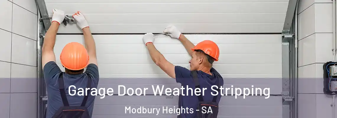  Garage Door Weather Stripping Modbury Heights - SA