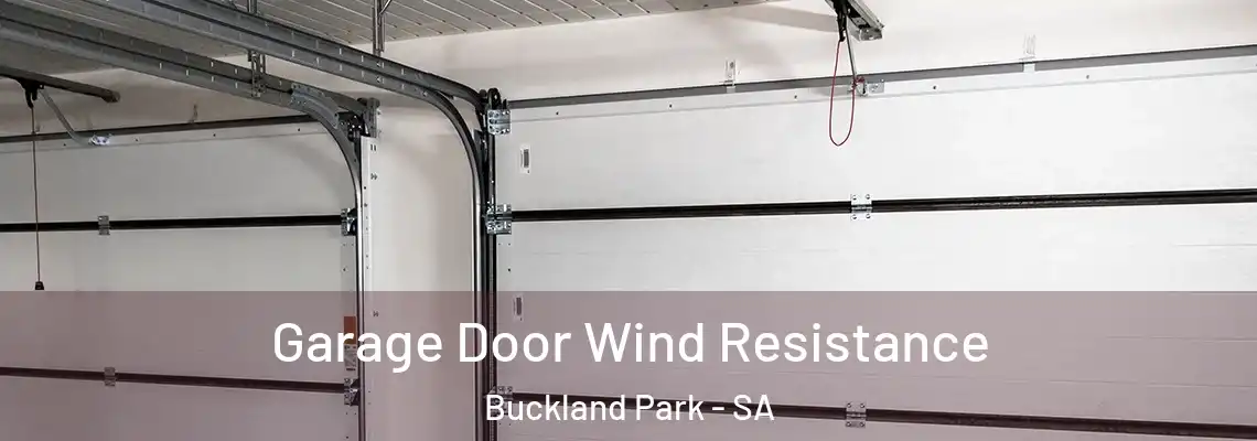  Garage Door Wind Resistance Buckland Park - SA