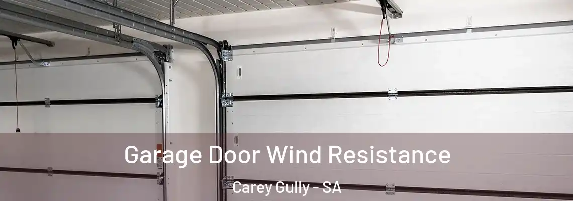  Garage Door Wind Resistance Carey Gully - SA