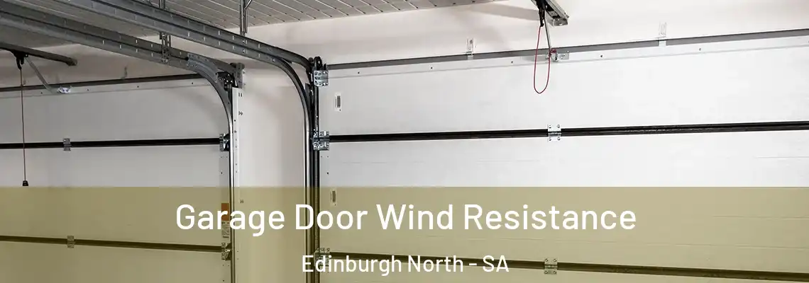  Garage Door Wind Resistance Edinburgh North - SA