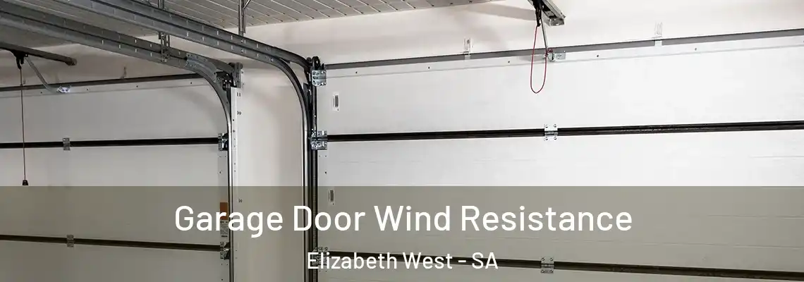  Garage Door Wind Resistance Elizabeth West - SA