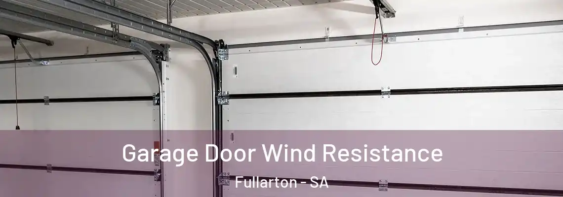  Garage Door Wind Resistance Fullarton - SA