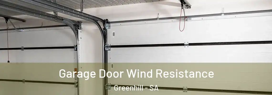  Garage Door Wind Resistance Greenhill - SA