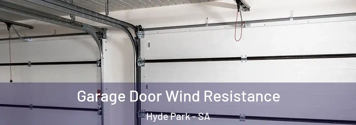  Garage Door Wind Resistance Hyde Park - SA