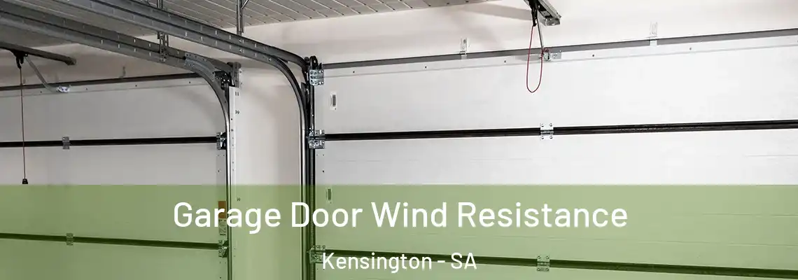  Garage Door Wind Resistance Kensington - SA