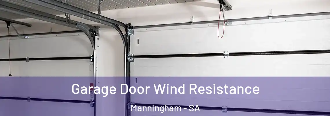  Garage Door Wind Resistance Manningham - SA