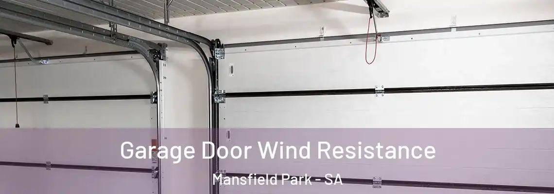  Garage Door Wind Resistance Mansfield Park - SA