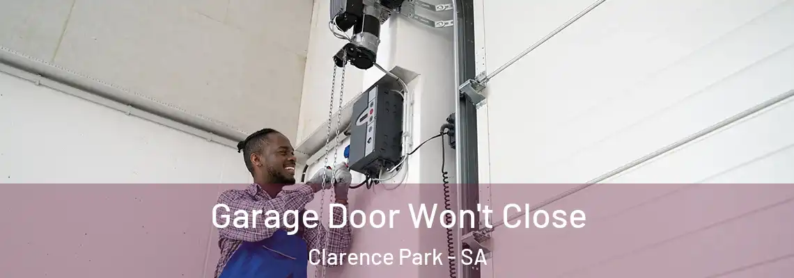  Garage Door Won't Close Clarence Park - SA