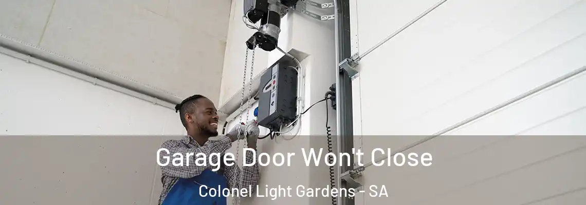  Garage Door Won't Close Colonel Light Gardens - SA