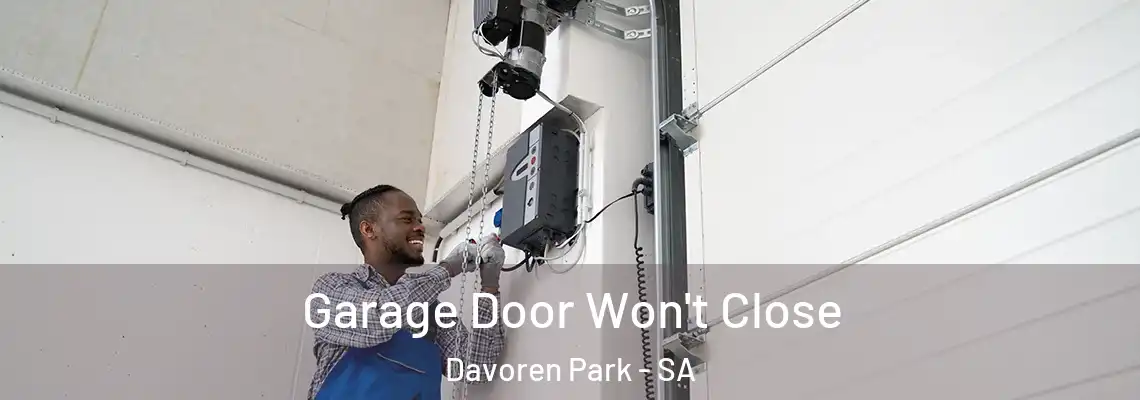  Garage Door Won't Close Davoren Park - SA