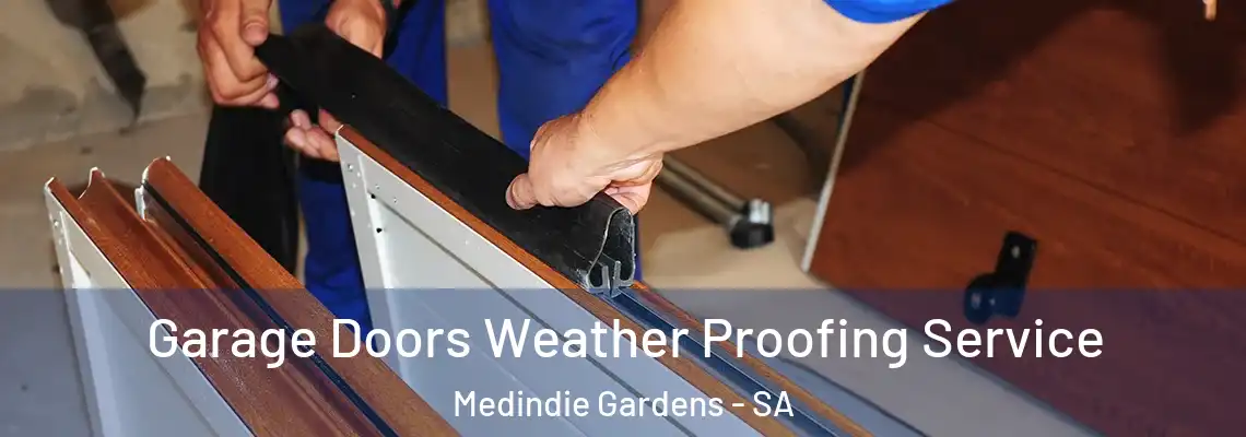 Garage Doors Weather Proofing Service Medindie Gardens - SA