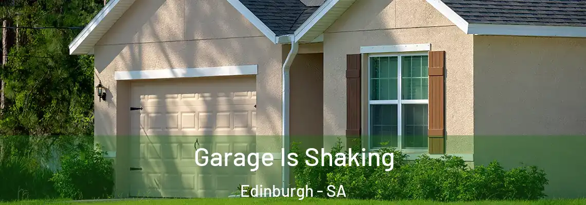 Garage Is Shaking Edinburgh - SA