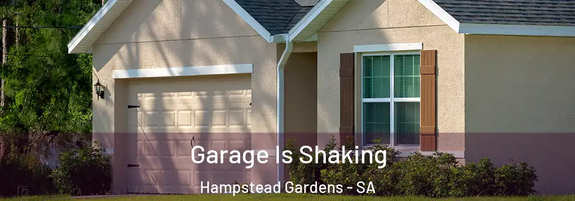  Garage Is Shaking Hampstead Gardens - SA