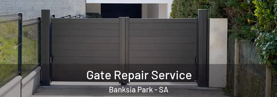  Gate Repair Service Banksia Park - SA