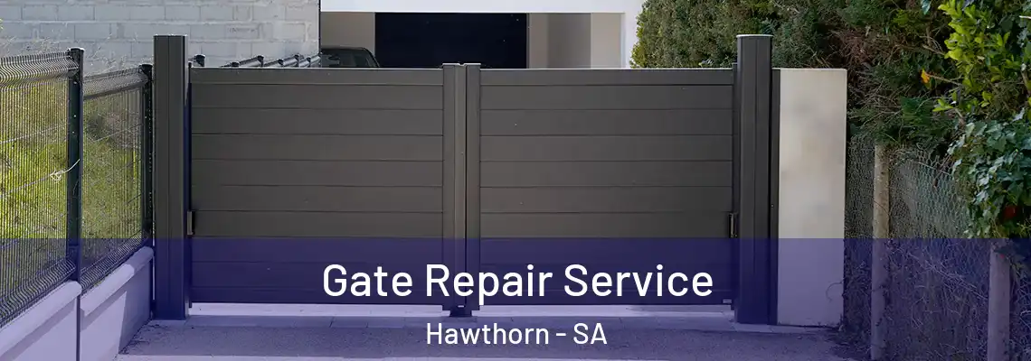 Gate Repair Service Hawthorn - SA