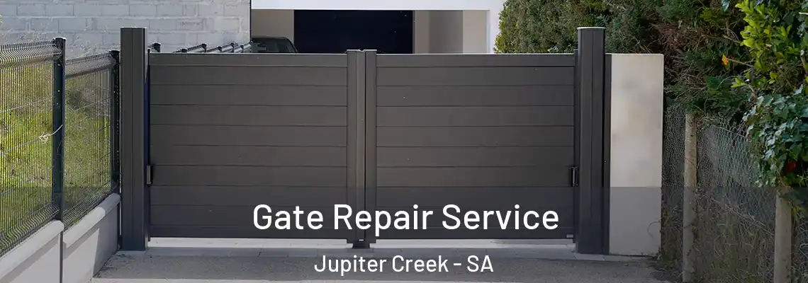 Gate Repair Service Jupiter Creek - SA