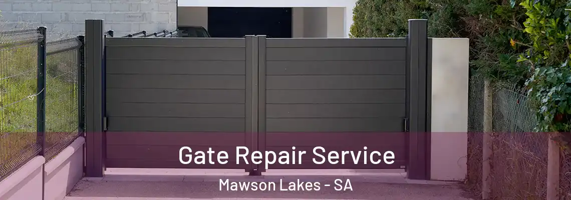 Gate Repair Service Mawson Lakes - SA