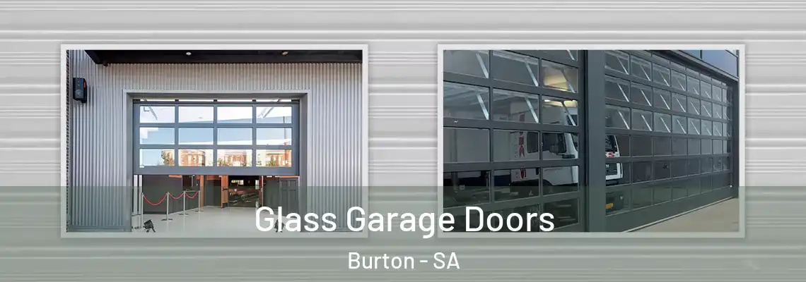  Glass Garage Doors Burton - SA