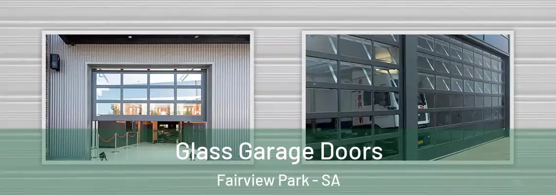 Glass Garage Doors Fairview Park - SA