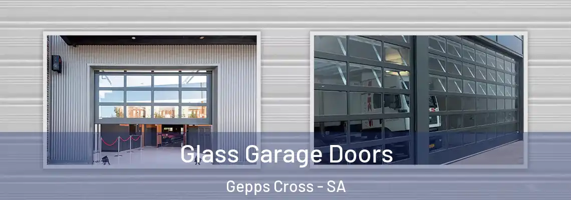  Glass Garage Doors Gepps Cross - SA
