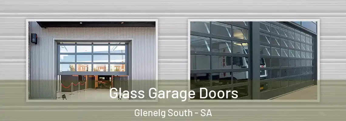  Glass Garage Doors Glenelg South - SA