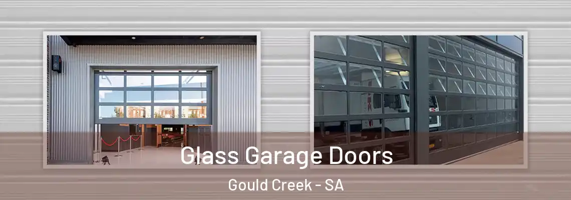 Glass Garage Doors Gould Creek - SA