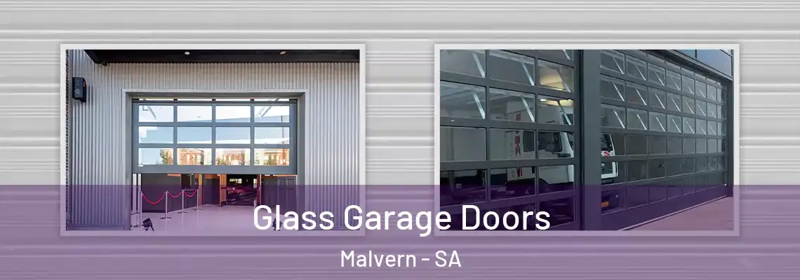  Glass Garage Doors Malvern - SA