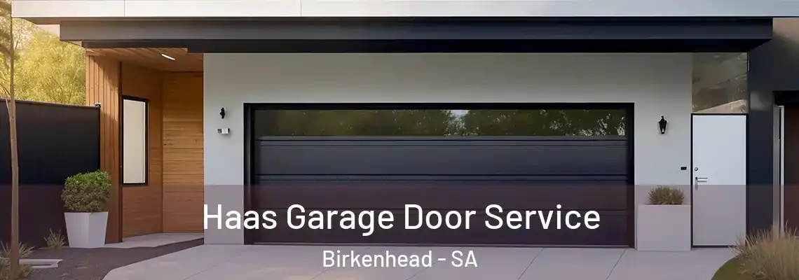  Haas Garage Door Service Birkenhead - SA