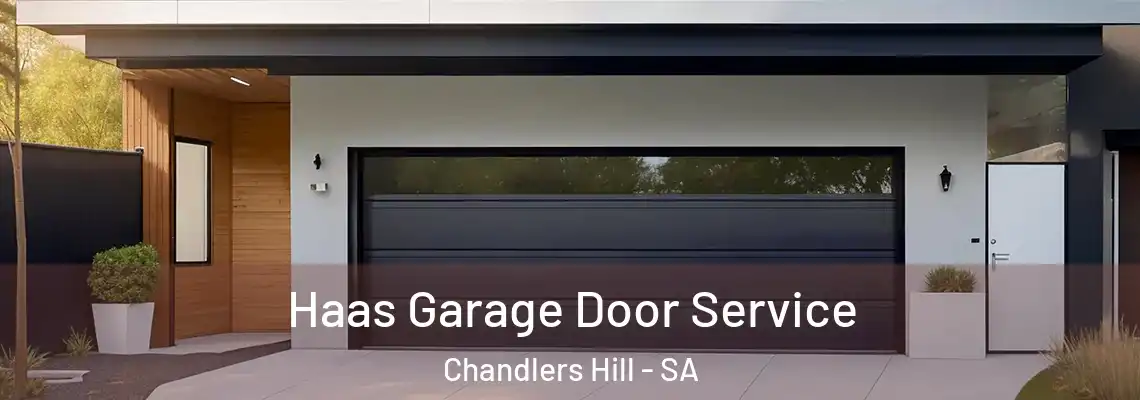  Haas Garage Door Service Chandlers Hill - SA
