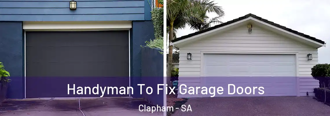  Handyman To Fix Garage Doors Clapham - SA