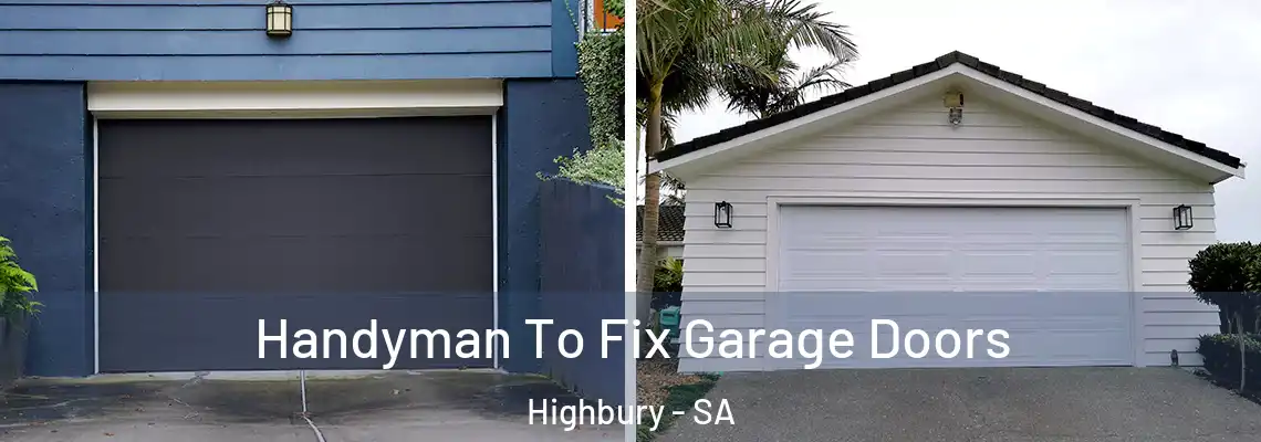  Handyman To Fix Garage Doors Highbury - SA