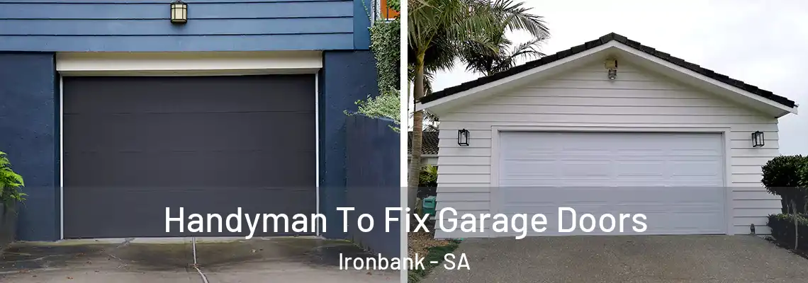  Handyman To Fix Garage Doors Ironbank - SA