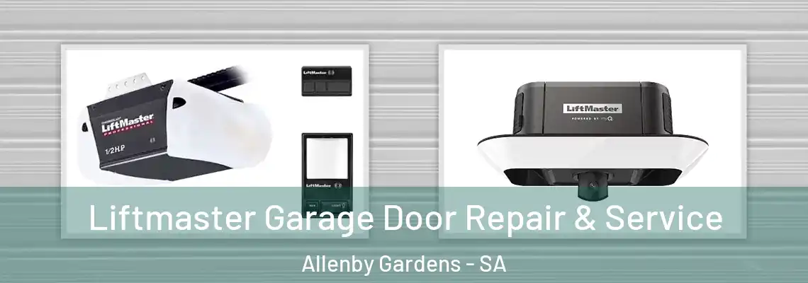  Liftmaster Garage Door Repair & Service Allenby Gardens - SA