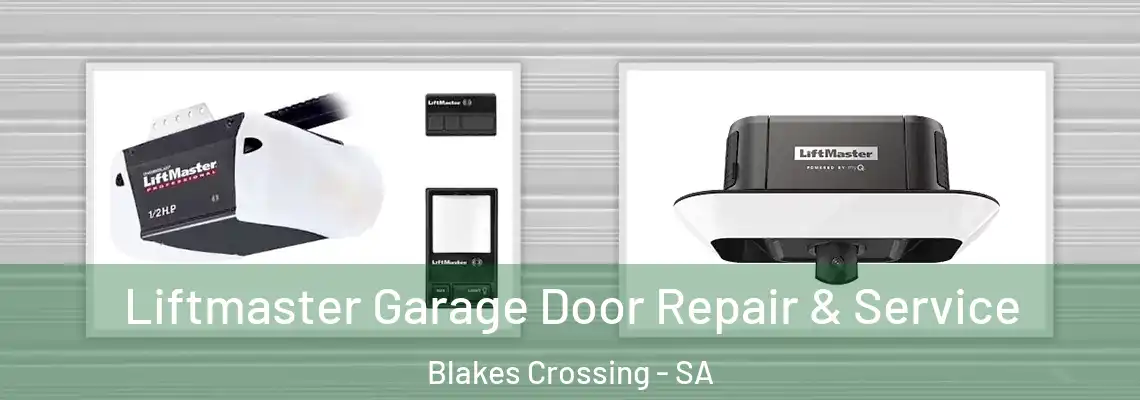  Liftmaster Garage Door Repair & Service Blakes Crossing - SA