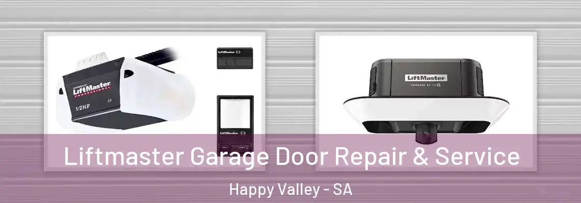  Liftmaster Garage Door Repair & Service Happy Valley - SA