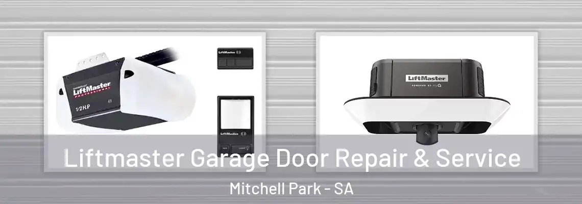 Liftmaster Garage Door Repair & Service Mitchell Park - SA