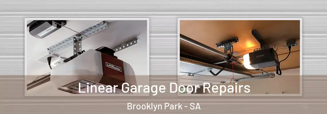  Linear Garage Door Repairs Brooklyn Park - SA