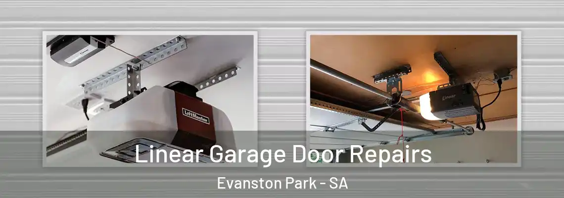  Linear Garage Door Repairs Evanston Park - SA