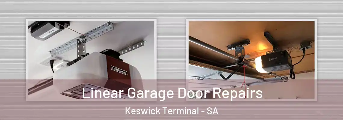  Linear Garage Door Repairs Keswick Terminal - SA