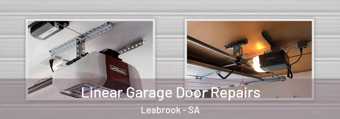  Linear Garage Door Repairs Leabrook - SA